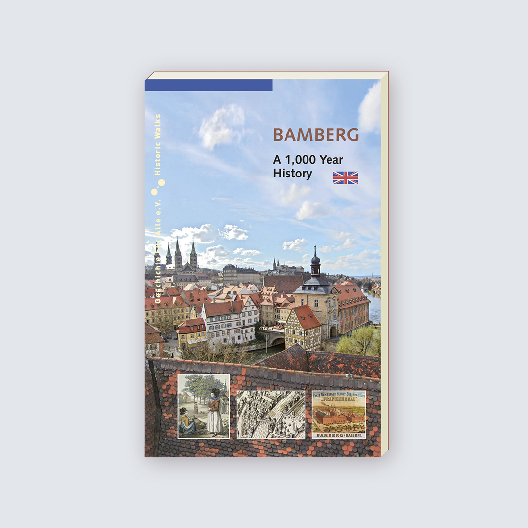 Bamberg - A 1000 Year History