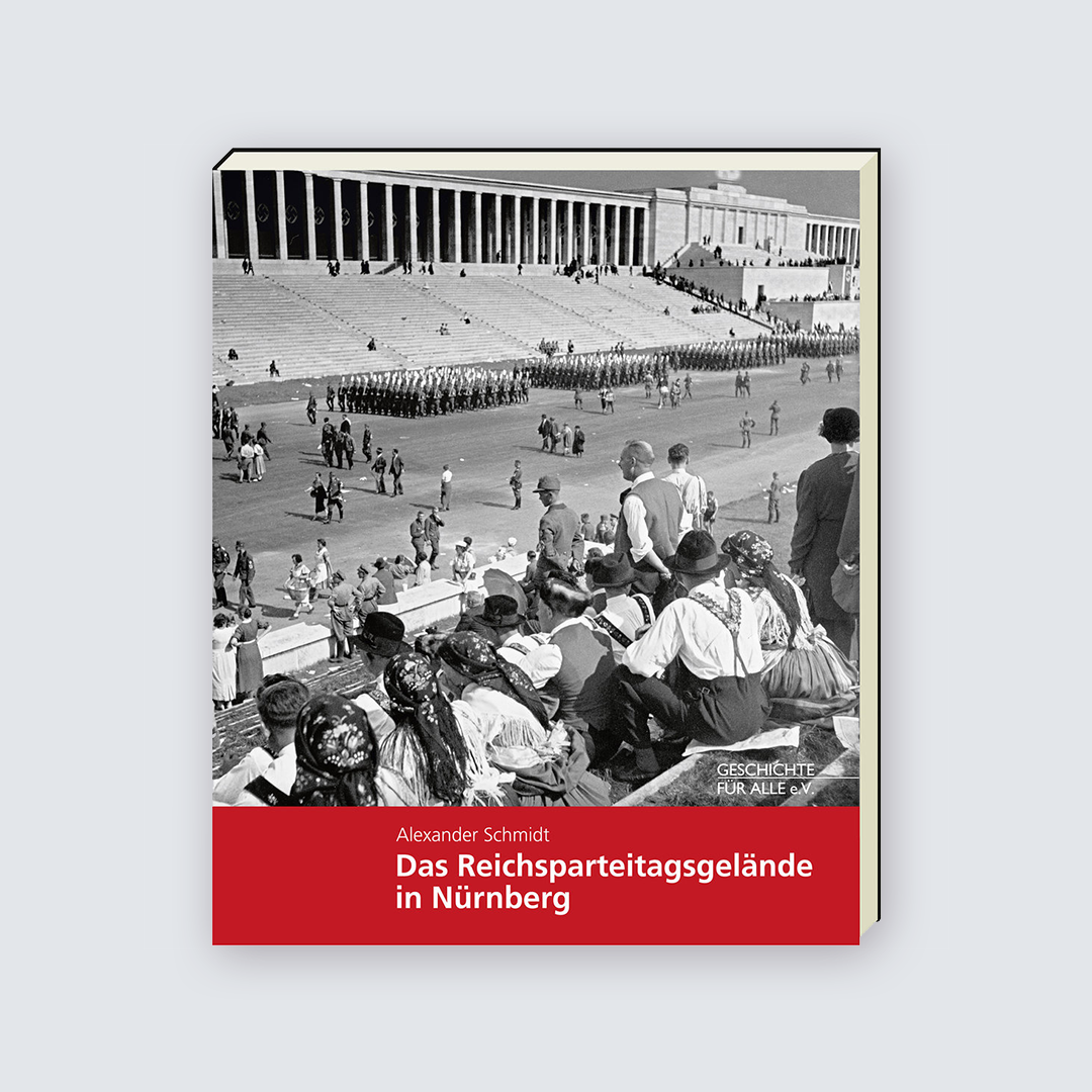 Das Reichsparteitagsgelände in Nürnberg