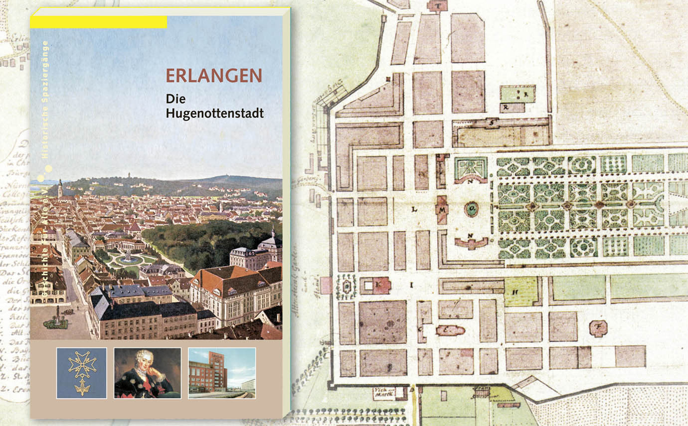 Erlangen - Die Hugenottenstadt