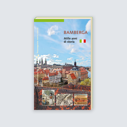 BAMBERGA - Mille anni di storia