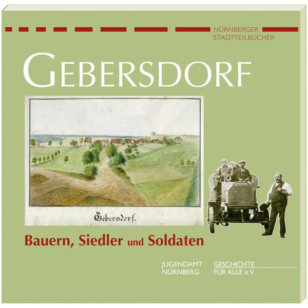 GEBERSDORF. Bauern, Siedler und Soldaten
